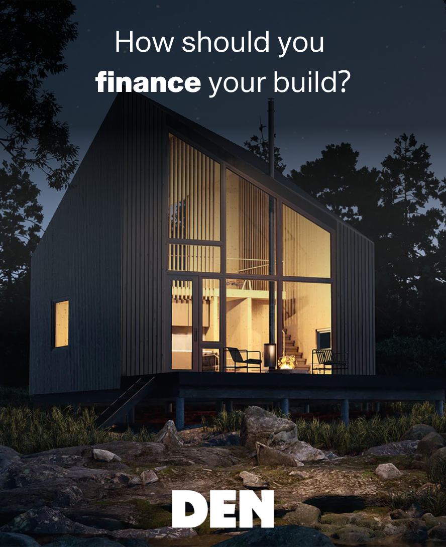 How Should You Finance Your Build?